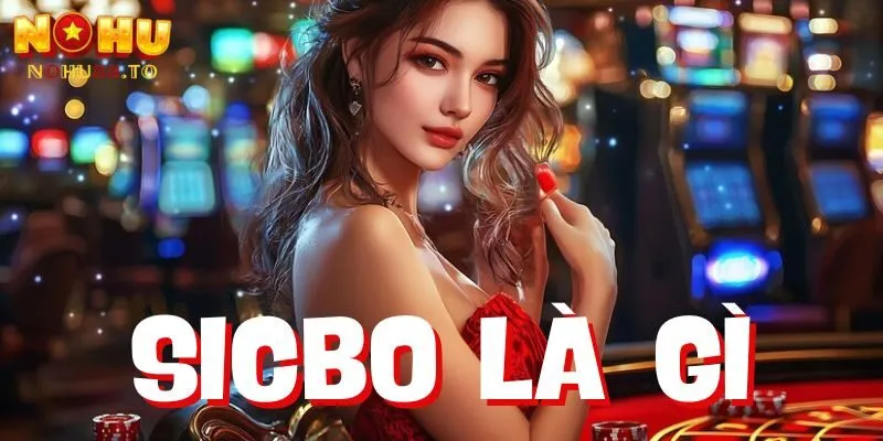 sicbo-la-gi